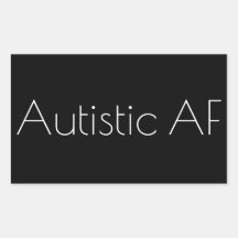 Autistic AF