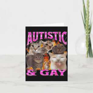 Autistic And Gay Funny Cat Meme Bootleg Graphic  Card