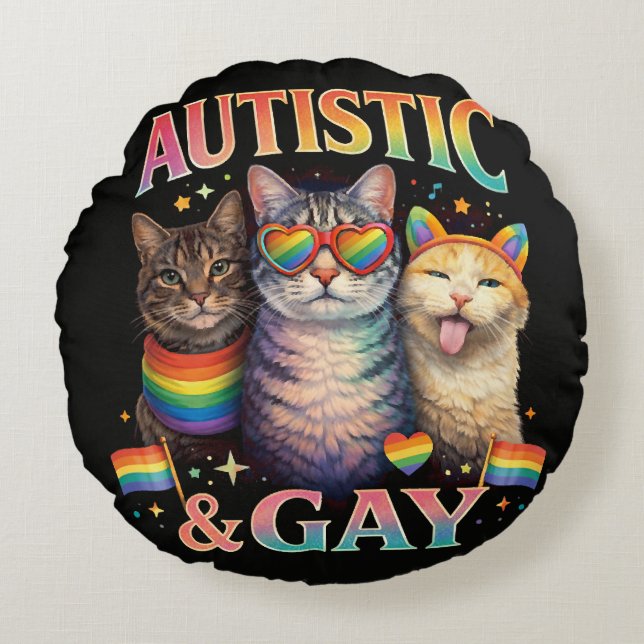 Autistic And Gay Funny Cat Round Cushion (Front)