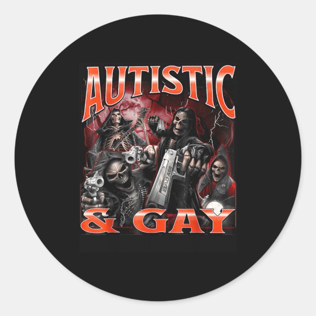 Autistic And Gay Funny Hard Skeleton Meme Bootleg  Classic Round Sticker (Front)