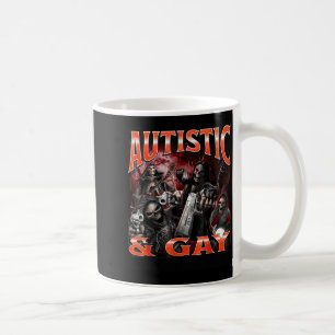 Autistic And Gay Funny Hard Skeleton Meme Bootleg Coffee Mug