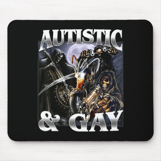 Autistic and Gay Funny Hard Skeleton Meme Bootleg Mouse Pad (Front)