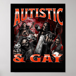Autistic And Gay Funny Hard Skeleton Meme Bootleg  Poster