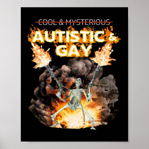 Autistic And Gay Skeleton Cursed Autism Meme  Poster