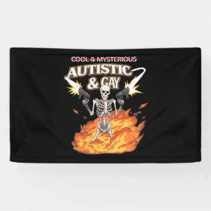 Autistic and Gay Skeleton Funny Autism Awareness Banner
