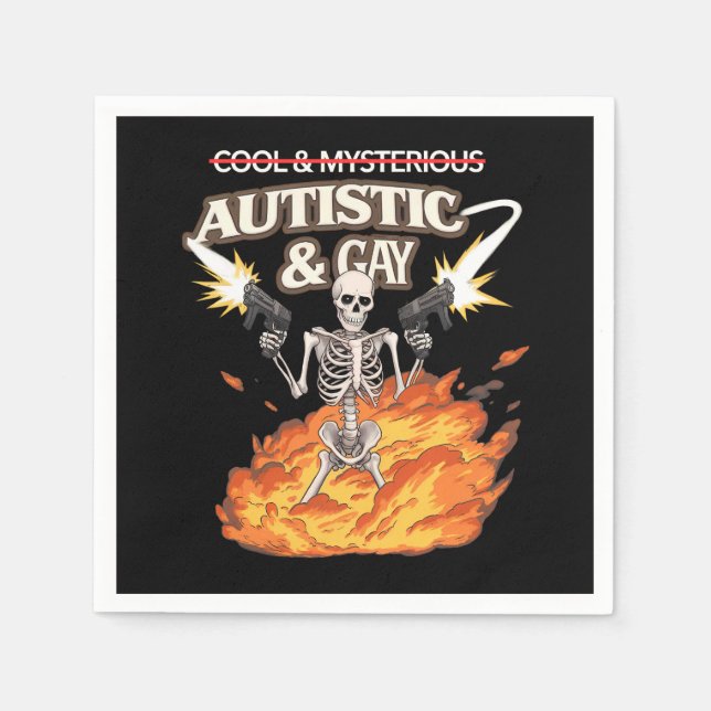 Autistic and Gay Skeleton Funny Autism Awareness Napkin (Front)