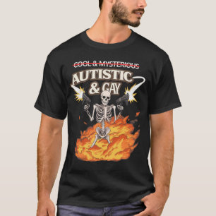 Autistic and Gay Skeleton Funny Autism Awareness T-Shirt