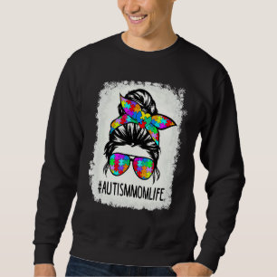 Autistic Autism Awareness Mum Life Women Bleached Sweatshirt