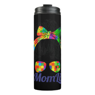 Autistic Autism Awareness Mum Life Women Mum. This Thermal Tumbler