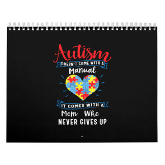 Autistic | Autism Doesn't Come With A Manual Calendar