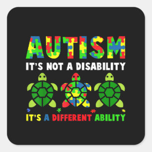 Autistic   Autism It's Not A Disability Square Sticker