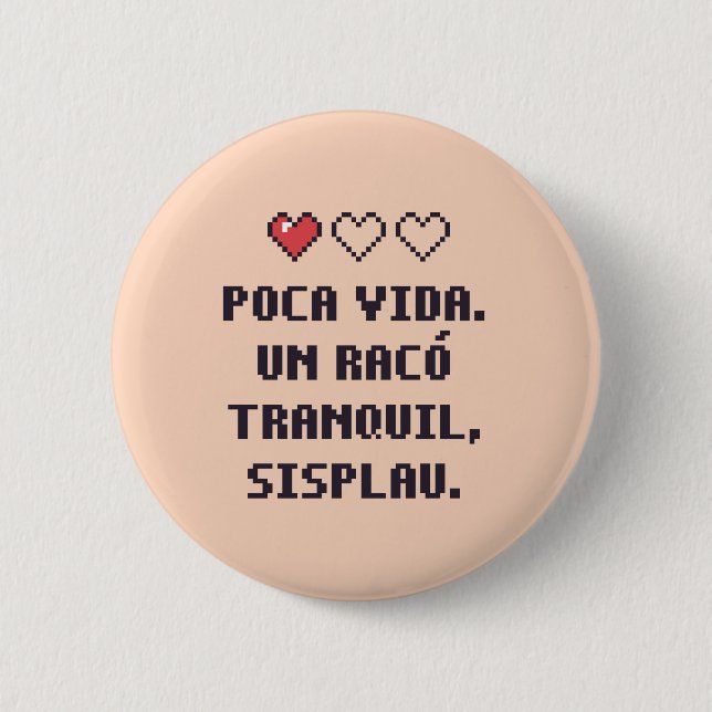 Autistic Catalan Low Health Corner Button (Front)
