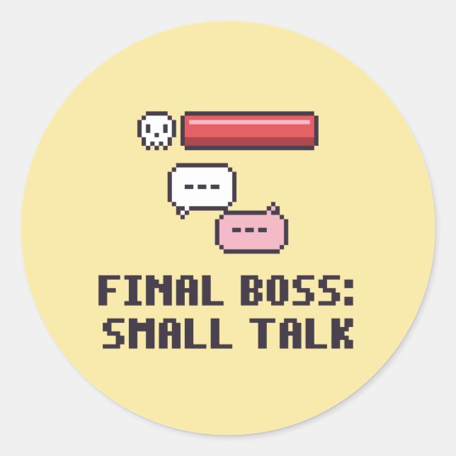 Autistic Final Boss Small Talk Sticker (Front)