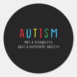 Autistic Gifts Kids Adult Different Ability Autism Classic Round Sticker