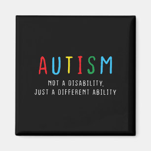 Autistic Gifts Kids Adult Different Ability Autism Magnet