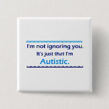 Autistic Ignoring You