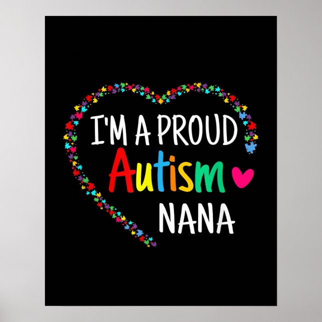 Autistic | I'm A Proud Autism Nana Puzzle Piece Poster (Front)