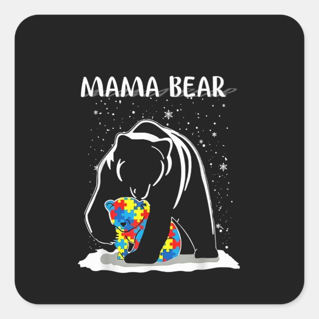 Autistic | Mama Bear Autism Puzzle Piece Snowflake Square Sticker (Front)