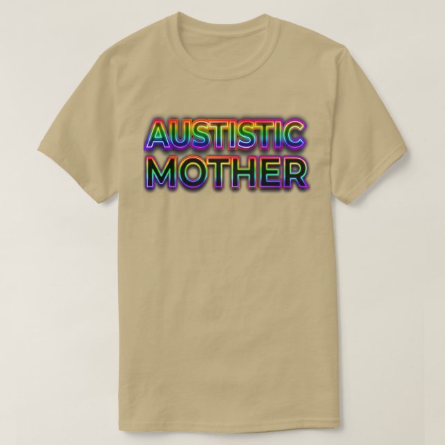 Autistic Mum T-Shirt (Design Front)