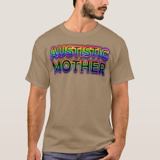Autistic Mum T-Shirt