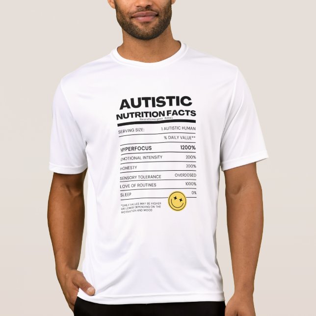Autistic Nutrition Facts Shirt (Front)