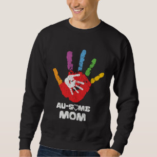 Autistic Son Daughter Awesome Mom Autism Awareness Sweatshirt