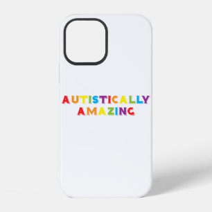 Autistically Amazing iPhone 12 Case