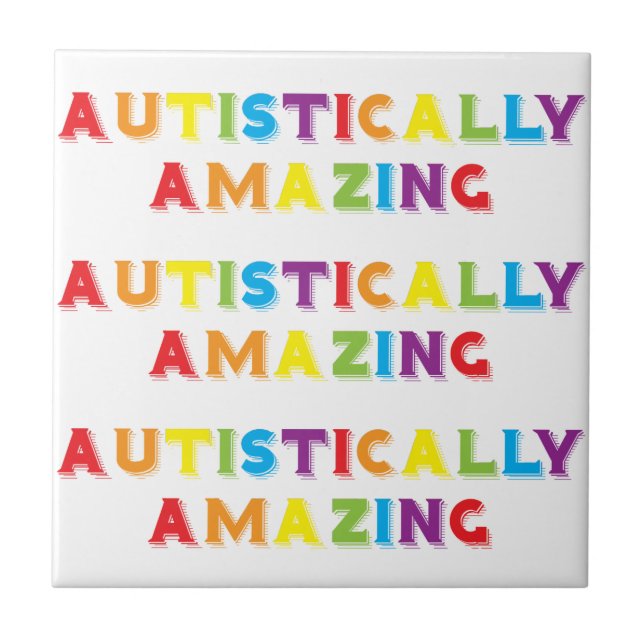 Autistically Amazing Tile (Front)