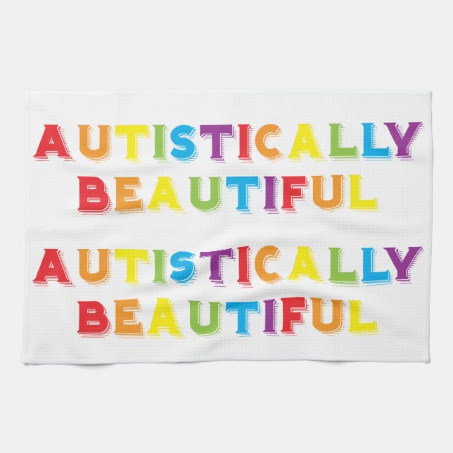 Autistically Beautiful Tea Towel (Horizontal)