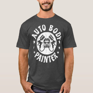 Auto Body Painter  Car Painting Spray Automotive P T-Shirt