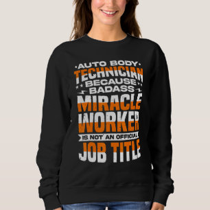 Auto Body Technician Car Mechanic Car & Vehicle Sweatshirt