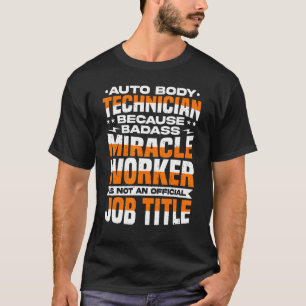Auto Body Technician Car Mechanic Car & Vehicle T-Shirt