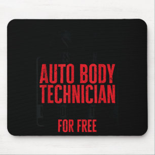 Auto Body Technician Vehicle Repair Car Maintenanc Mouse Pad