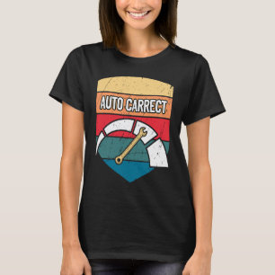 Auto Carrect Mechanic Dad Jokes Car Repair Punchli T-Shirt