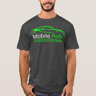 Auto Detailing Car Detailer Mobile Detailing Gift  T-Shirt