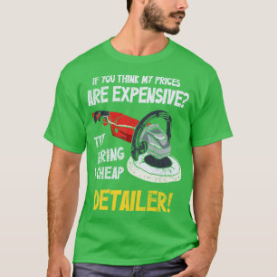 Auto Detailing Car Detailer T-Shirt