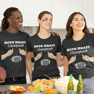 Auto Draft Champion!!! Fantasy Football  T-Shirt