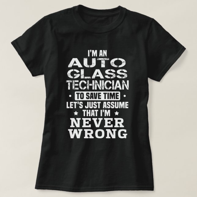 Auto Glass Technician T-Shirt (Design Front)
