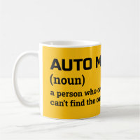Auto Mechanic Definition – Funny Coffee Mug