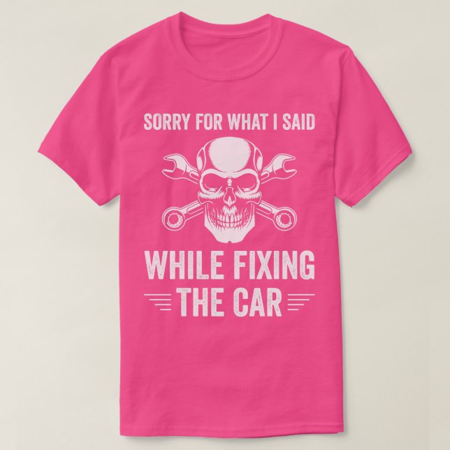 Auto Mechanic Funny Garage Fixing s Mechanic 1 T-Shirt (Design Front)