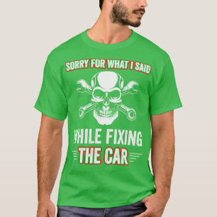 Auto Mechanic Funny Garage Fixing s Mechanic T-Shirt