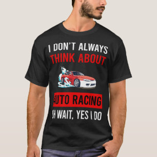 Auto Racing Automotive Car Autosport Motorsport T-Shirt