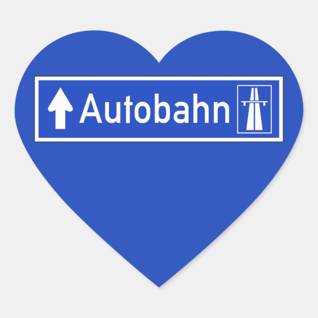 Autobahn, Traffic Sign, Germany Heart Sticker (Front)