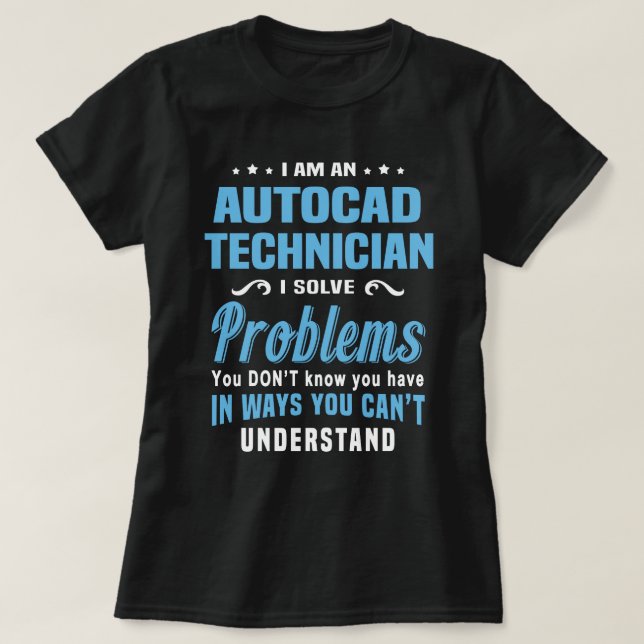 Autocad Technician T-Shirt (Design Front)