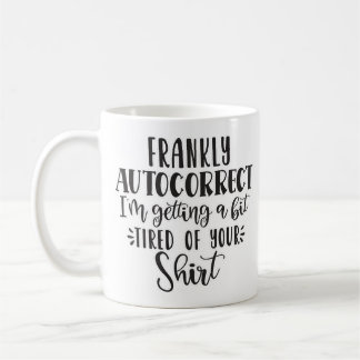 Autocorrect Coffee Mug