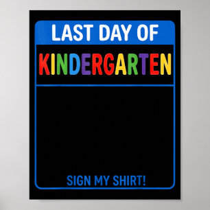 Autograph Graduation Kids Last Day Of Kindergarten Poster