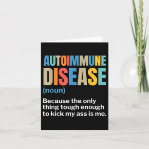 Autoimmune Disease Autoimmune Awareness Chronic Il Card