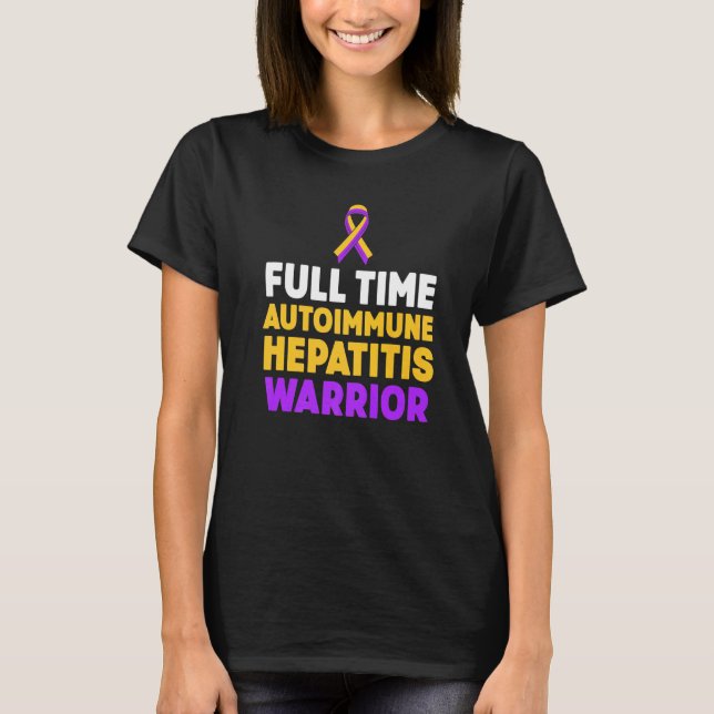 Autoimmune Hepatitis Survivor Warrior  17 T-Shirt (Front)