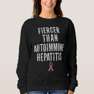 Autoimmune Hepatitis Survivor Warrior   Sweatshirt