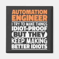 Automation Engineer I Try To Make Things Funny